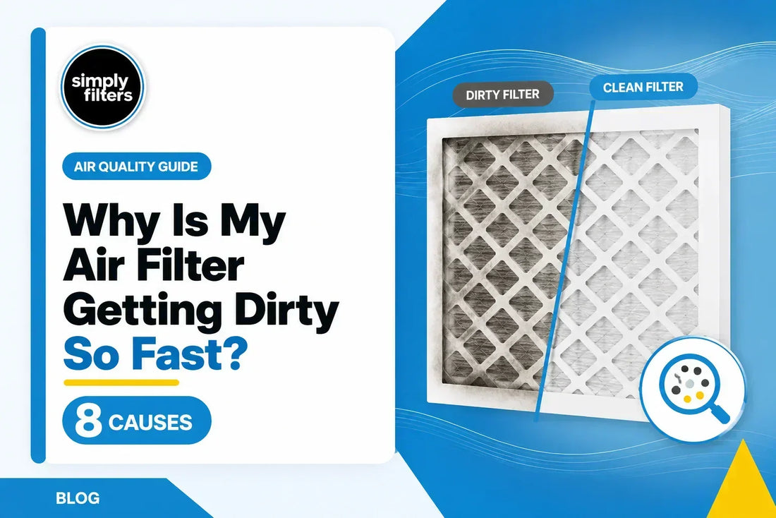 Why Is My Air Filter Getting Dirty So Fast? 8 Common Causes