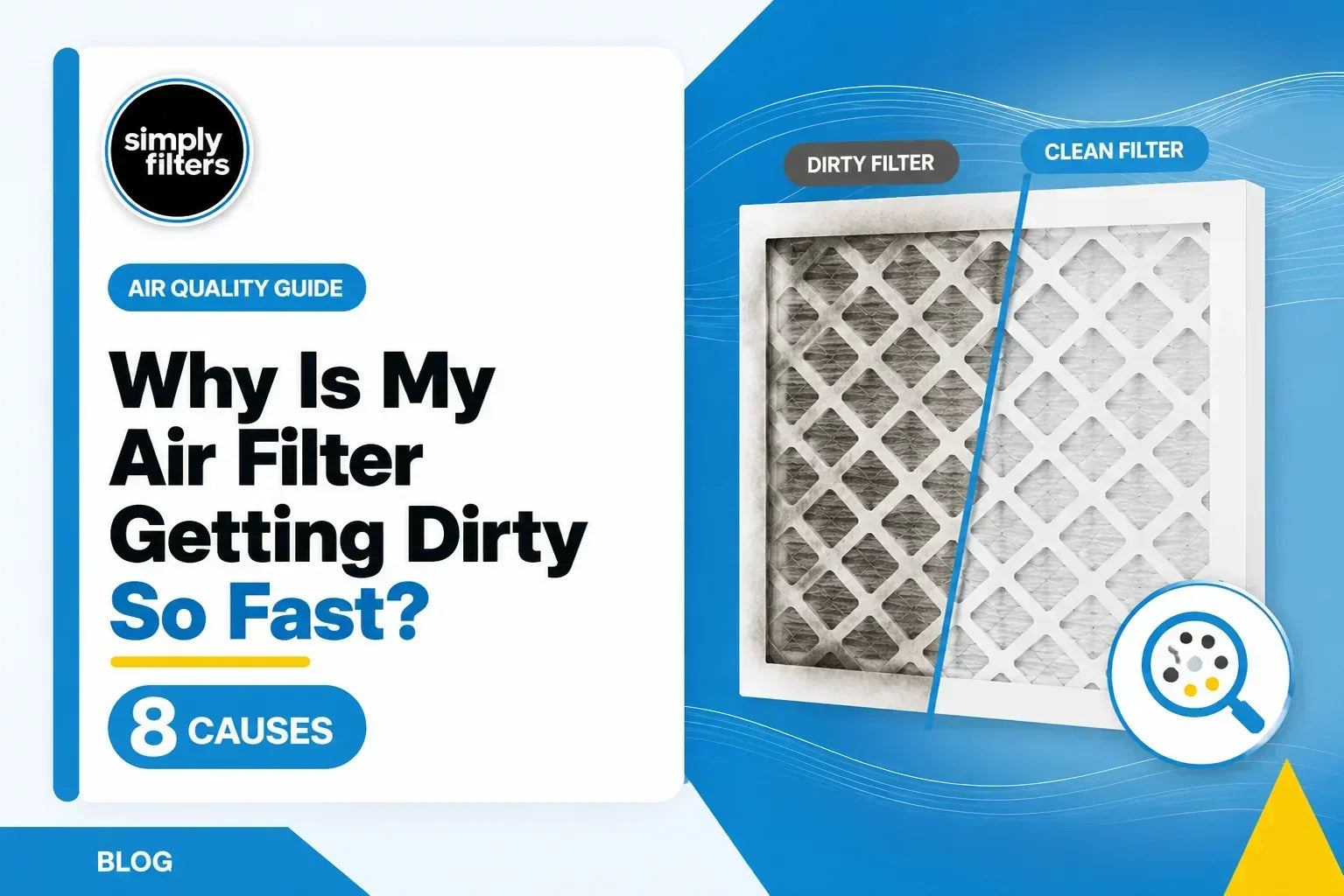 Why Is My Air Filter Getting Dirty So Fast? 8 Common Causes